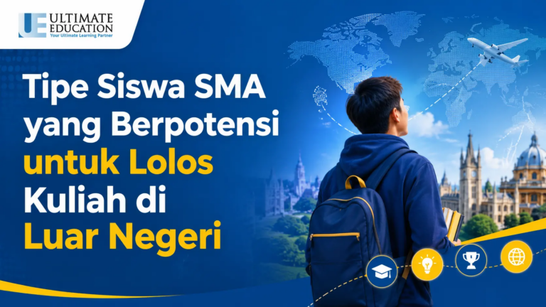 Tipe Siswa SMA yang Berpotensi untuk Lolos Kuliah di Luar Negeri
