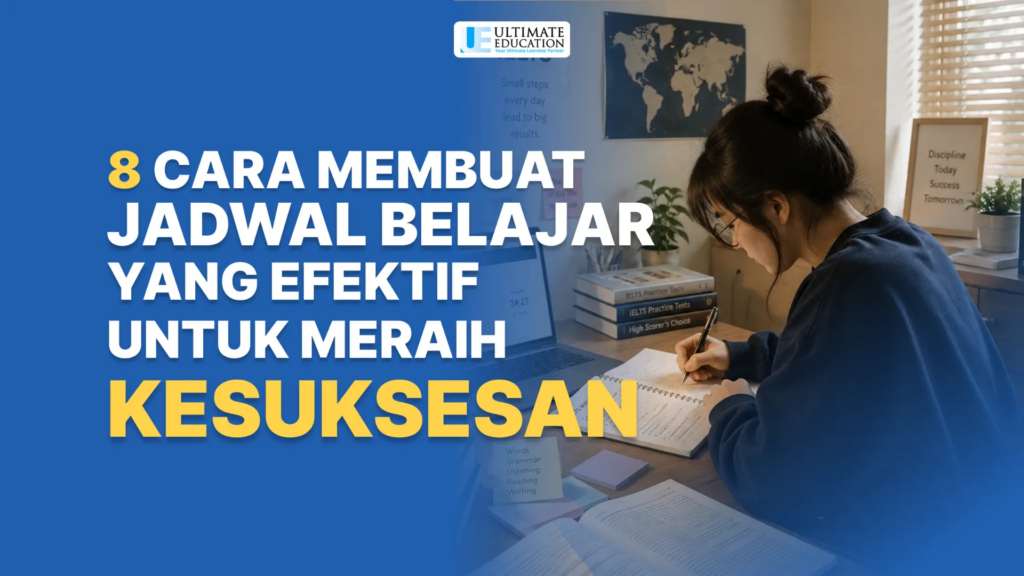 8 Cara Membuat Jadwal Belajar yang Efektif untuk Meraih Kesuksesan