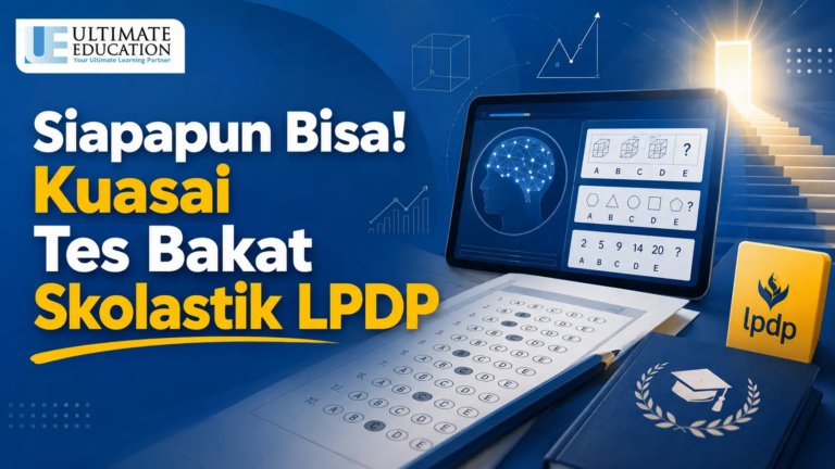 Siapapun Bisa! Kuasai Tes Bakat Skolastik LPDP